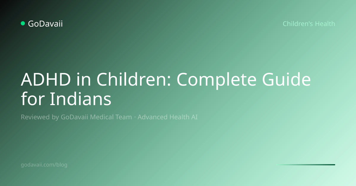 ADHD in Children: Complete Guide for Indians | GoDavaii