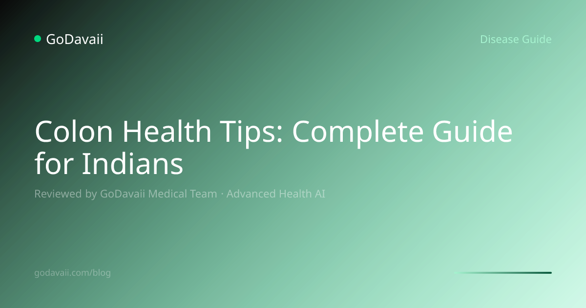 Colon Health Tips: Complete Guide for Indians | GoDavaii