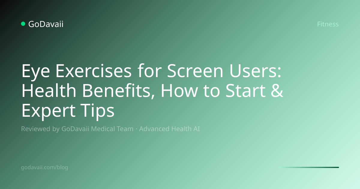 Eye Exercises for Screen Users: Health Benefits | GoDavaii