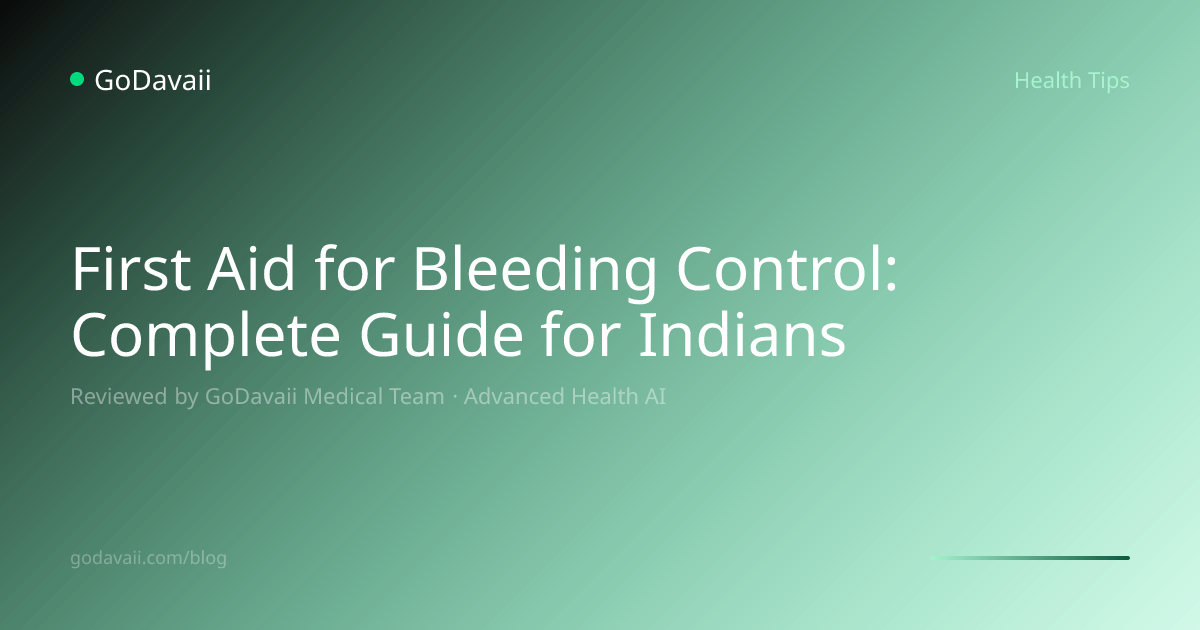 First Aid for Bleeding Control: Complete Guide | GoDavaii