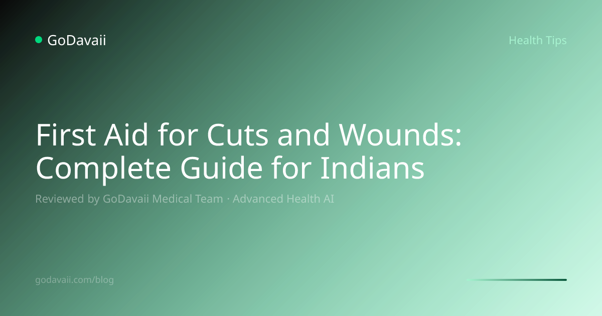 First Aid for Cuts and Wounds: Complete Guide | GoDavaii
