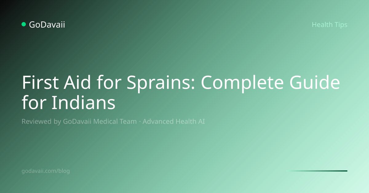 First Aid for Sprains: Complete Guide for Indians | GoDavaii