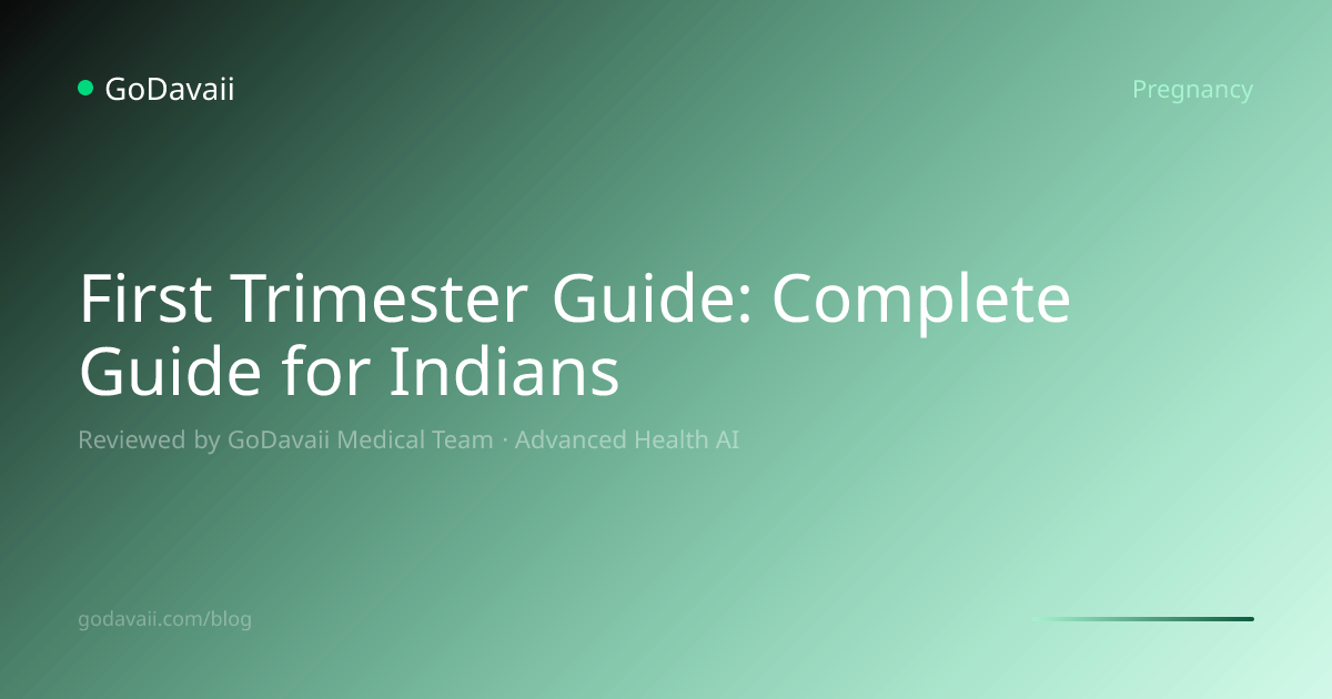 First Trimester Guide: Complete Guide for Indians | GoDavaii