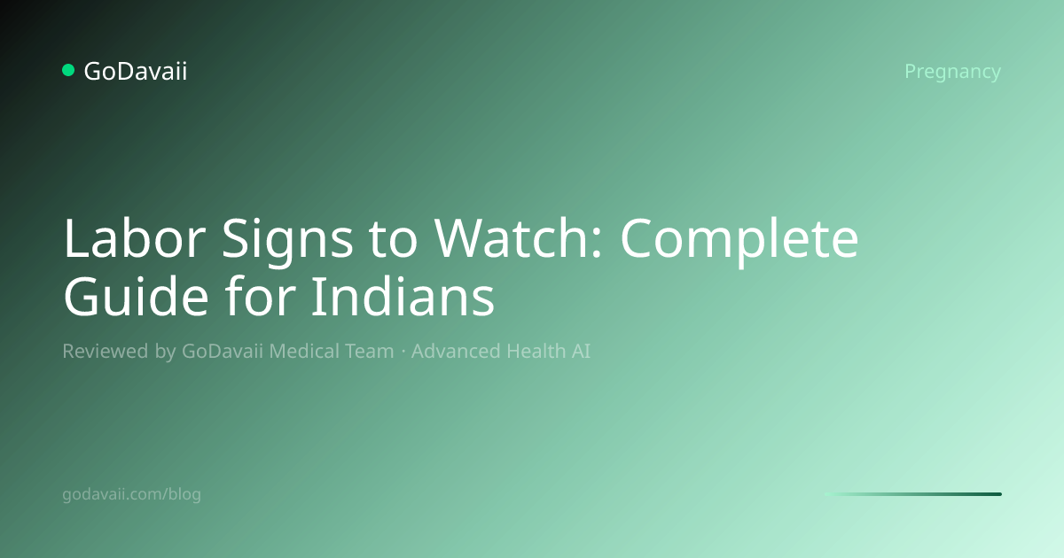 Labor Signs to Watch: Complete Guide for Indians | GoDavaii