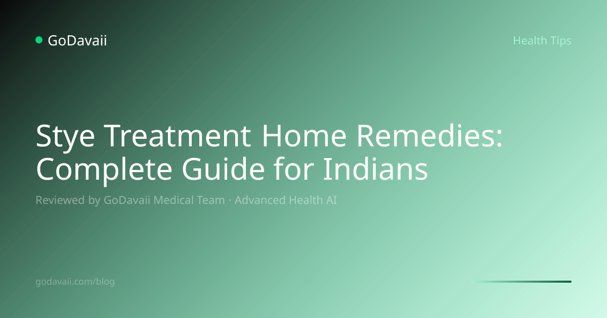 Stye Treatment Home Remedies: Complete Guide for | GoDavaii