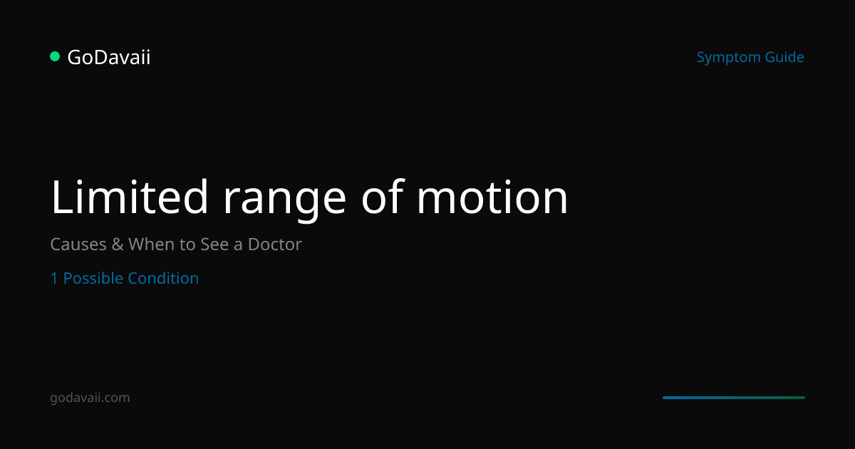 Limited range of motion - Causes, Conditions & When to See a Doctor ...