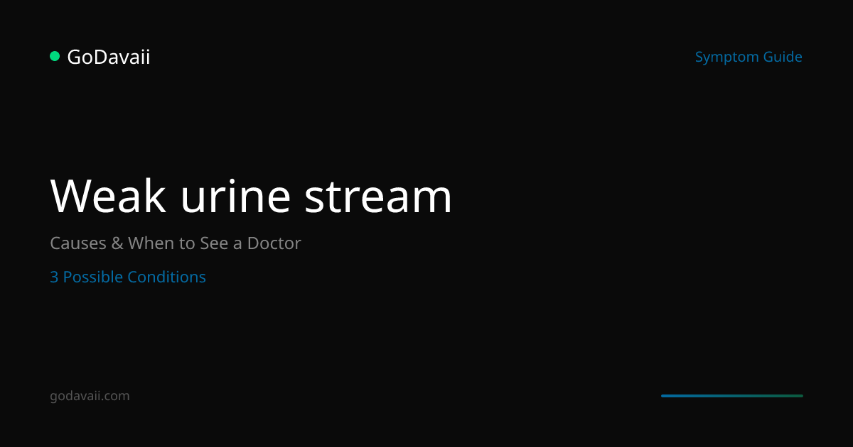 Weak urine stream — Causes, Conditions & When to See a Doctor ...